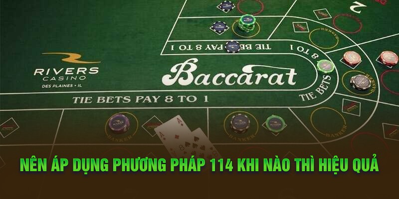 Nên áp dụng phương pháp 114 khi nào thì hiệu quả