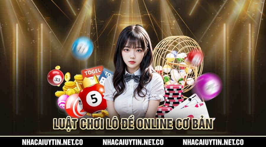 Luật chơi lô đề online vô cùng đơn giản dành cho người chơi