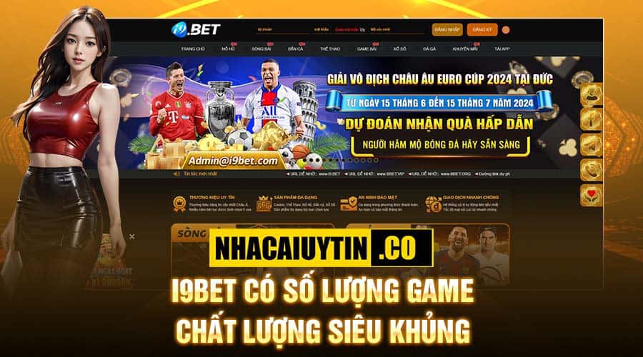 I9bet có số lượng game chất lượng siêu khủng